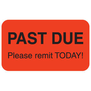 "Past Due Please Remit Today!"