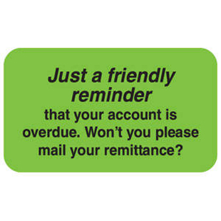 "Just a Friendly Reminder..."
